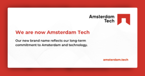 We are now Amsterdam Tech