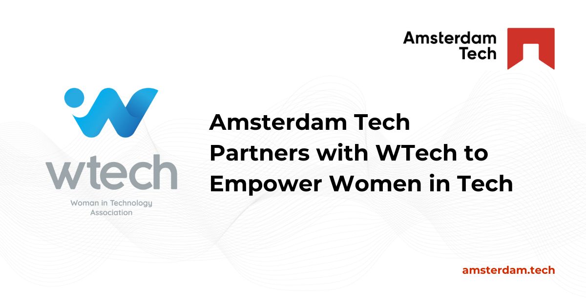 Amsterdam Tech Partners with WTech to Empower Women in Tech