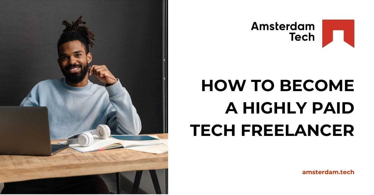 How to Become a Highly Paid Tech Freelancer