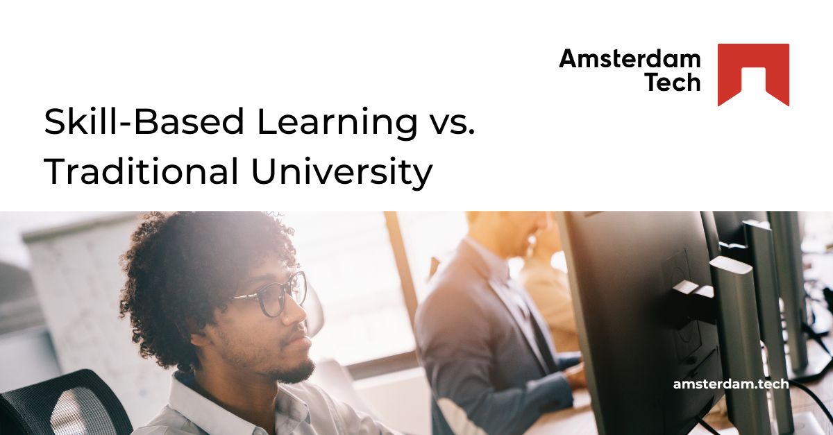 Skill-Based Learning vs. Traditional University