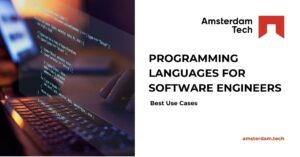 Top Programming Languages for Software Engineers: Best Use Cases.