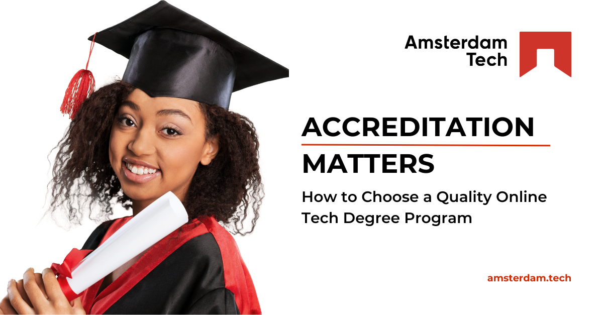 Accreditation Matters: How to Choose a Quality Online Tech Degree Program