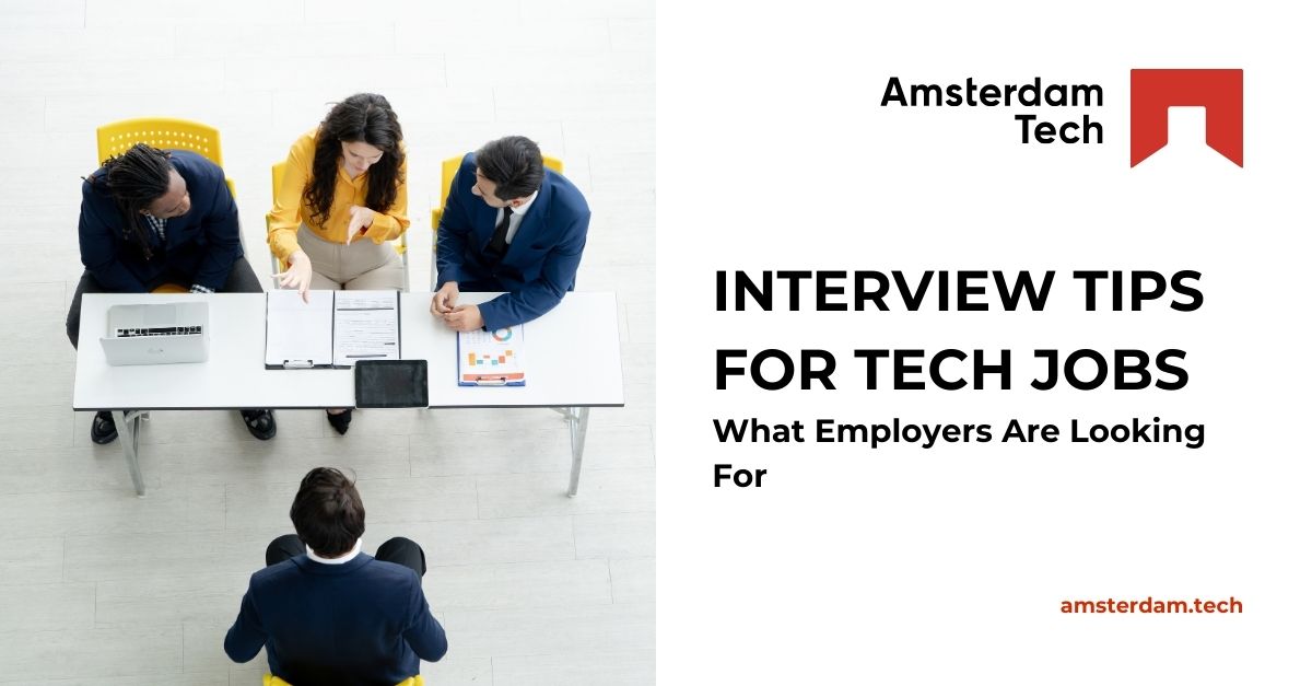 Interview Tips for Tech Jobs: What Employers Are Looking For