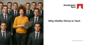 Why Misfits Thrive in Tech
