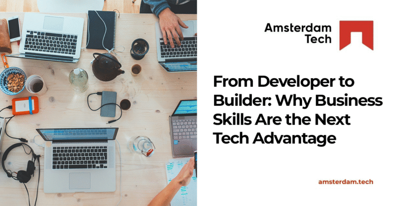 From Developer to Builder: Why Business Skills Are the Next Tech Advantage