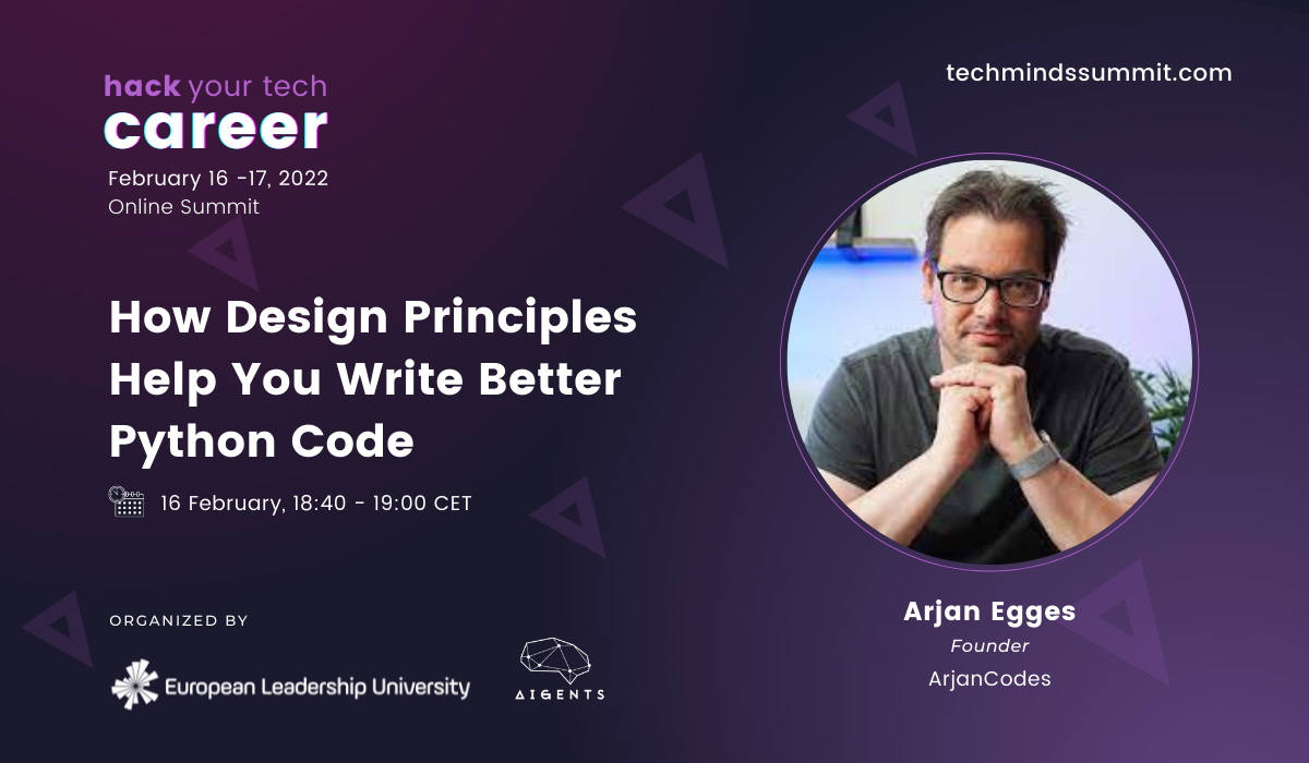 How Design Principles Help You Write Better Python Code - Arjan Egges